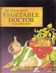 Be Your Own Vegetable Doctor