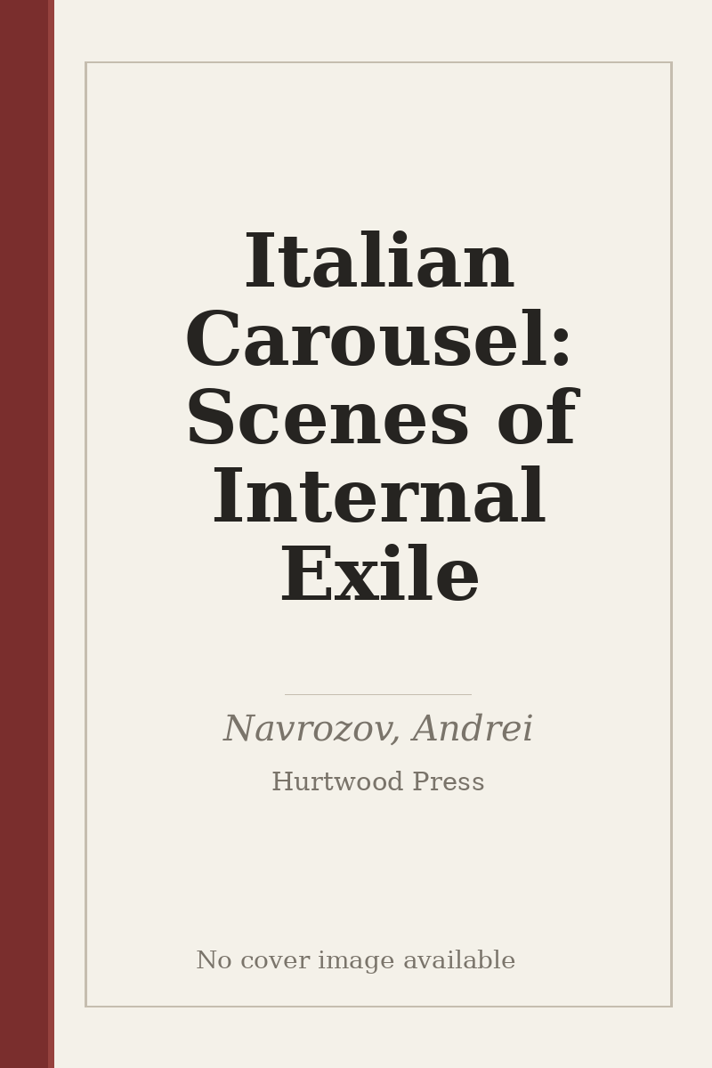 Italian Carousel: Scenes of Internal Exile - no cover image available