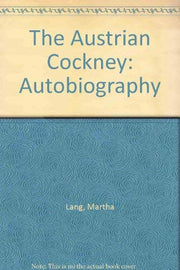 The Austrian Cockney: Autobiography