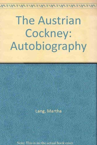 The Austrian Cockney: Autobiography