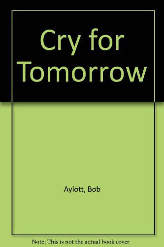 Cry for Tomorrow