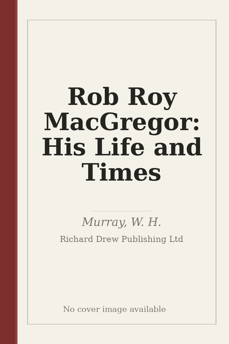 Rob Roy MacGregor: His Life and Times - no cover image available