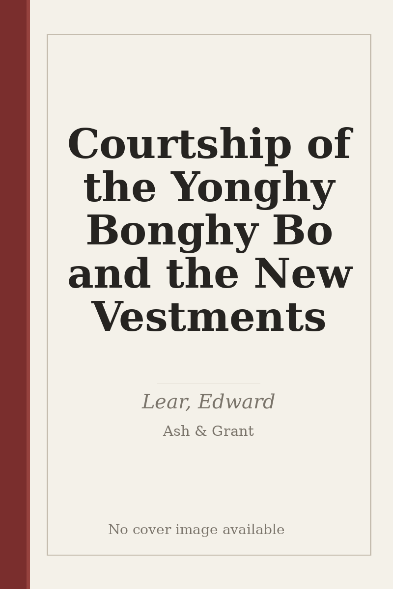 Courtship of the Yonghy Bonghy Bo and the New Vestments - no cover image available