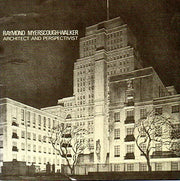 Raymond Myerscough Walker: Architect and Perspectivist (Catalogue)