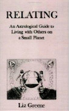 Relating: A Guide to Living with Others on a Small Planet