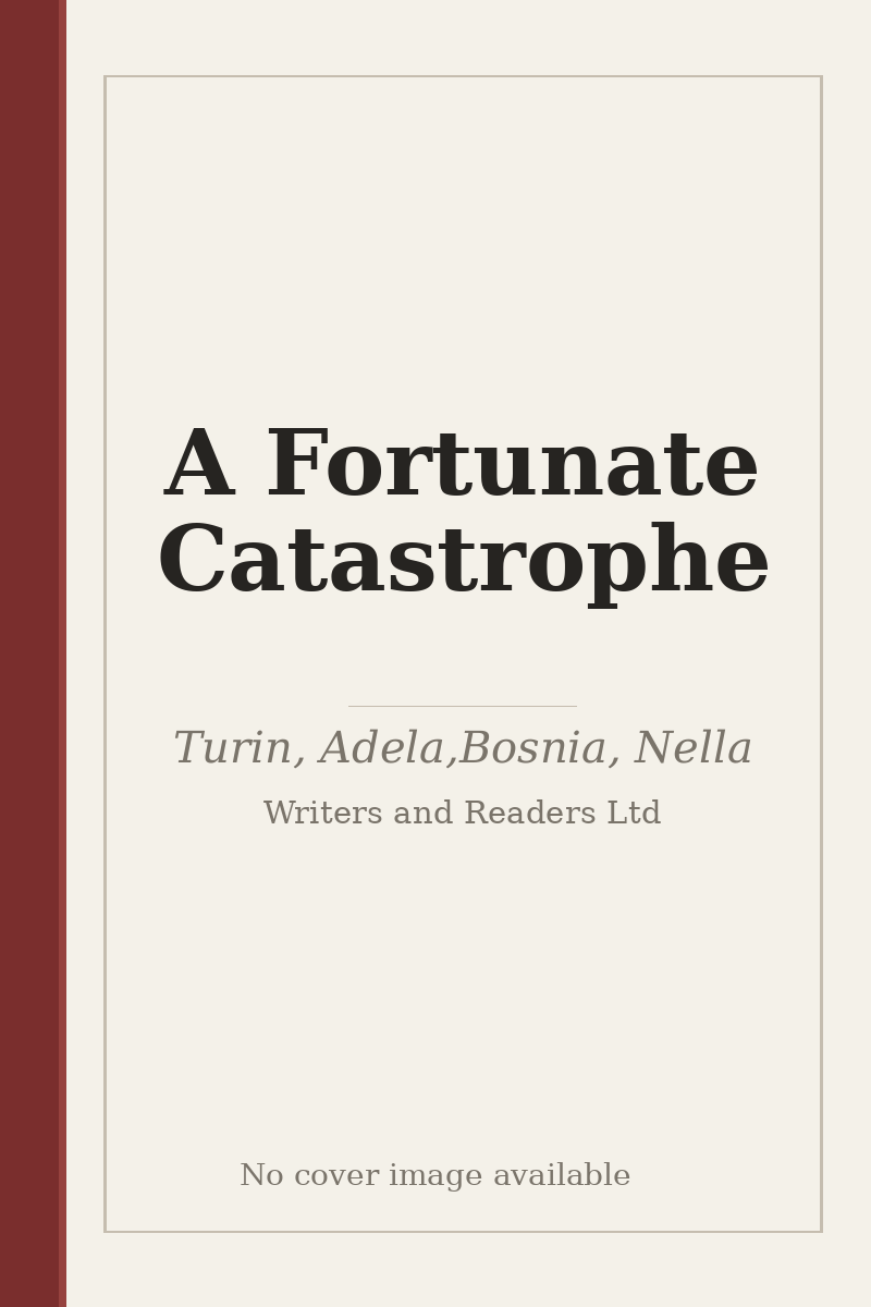A Fortunate Catastrophe - no cover image available