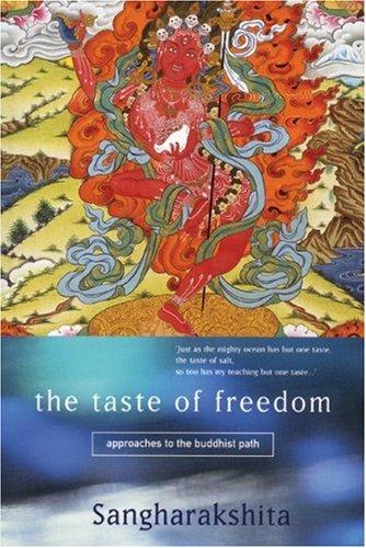 The Taste of Freedom: Approaches to the Buddhist Path