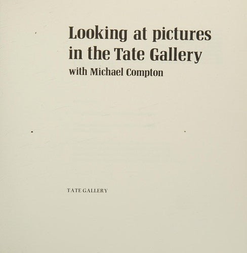 Looking at Pictures in the Tate Gallery
