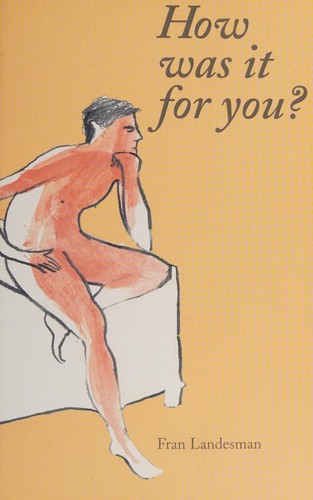 How Was It For You?