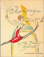 The Slender Gourmet's Champagne Diet