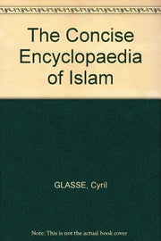 The Concise Encyclopaedia of Islam