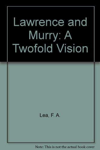 Lawrence and Murry: A Two-fold Vision