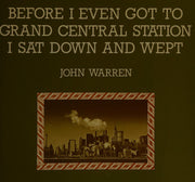 Before I Even Got to Grand Central Station I Sat Down and Wept