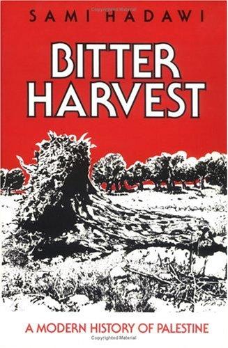 Bitter Harvest: Modern History of Palestine