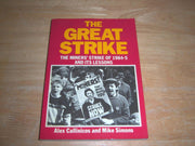 The Great Strike: Miners' Strike of 1984-85 and Its Lessons