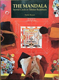 The Mandala : Sacred Circle in Tibetan Buddhism