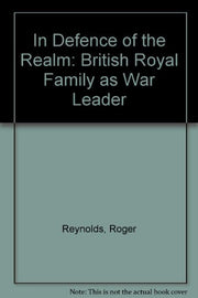In Defence of the Realm: British Royal Family as War Leader