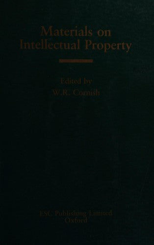 Cases and Materials on Intellectual Property