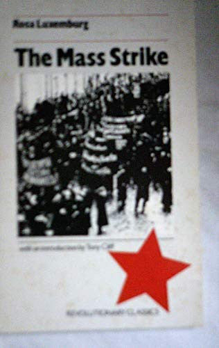 The Mass Strike (Revolutionary classics)
