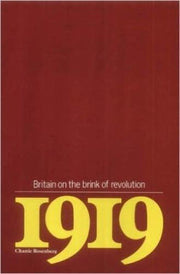 1919: Britain On The Brink Of Revolution
