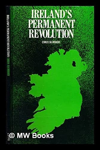Ireland's Permanent Revolution