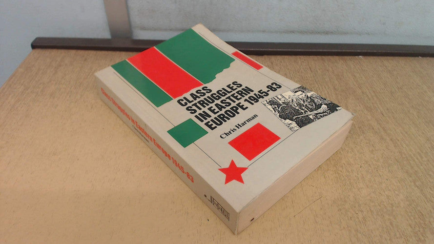 Class Struggles in Eastern Europe, 1945-83