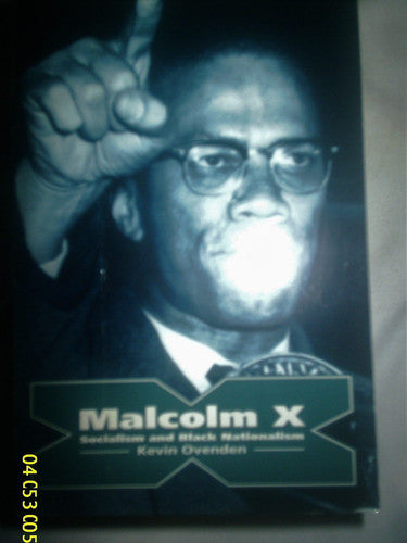 Malcolm X: Socialism and Black Nationalism