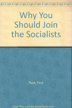 Why You Should Join The Socialists