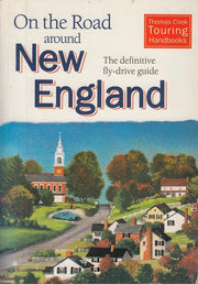 On the Road Around New England (Thomas Cook Touring Handbooks)