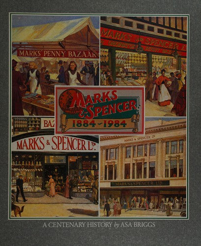 Marks & Spencer 1884-1984: A Centenary History.