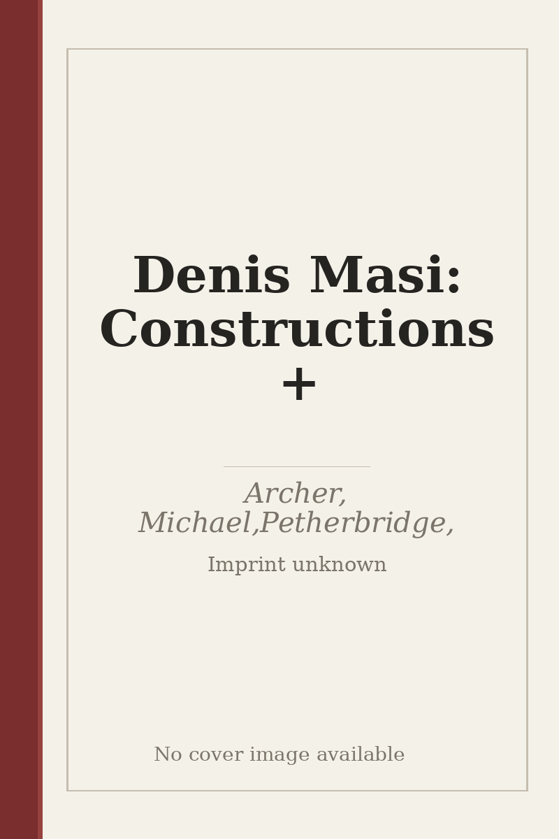 Denis Masi: Constructions + - no cover image available