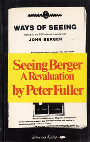 Seeing Berger: A revaluation of Ways of seeing