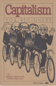 Capitalism for Beginners (A Writers & Readers documentary comic book)