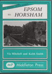 Epsom to Horsham. Southern Main Lines.