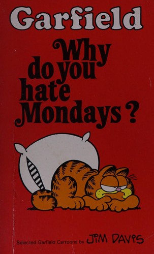 Garfield, Why Do You Hate Mondays? (Garfield Pocket Books)