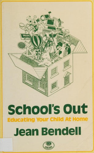 School's Out: Educating Your Child at Home