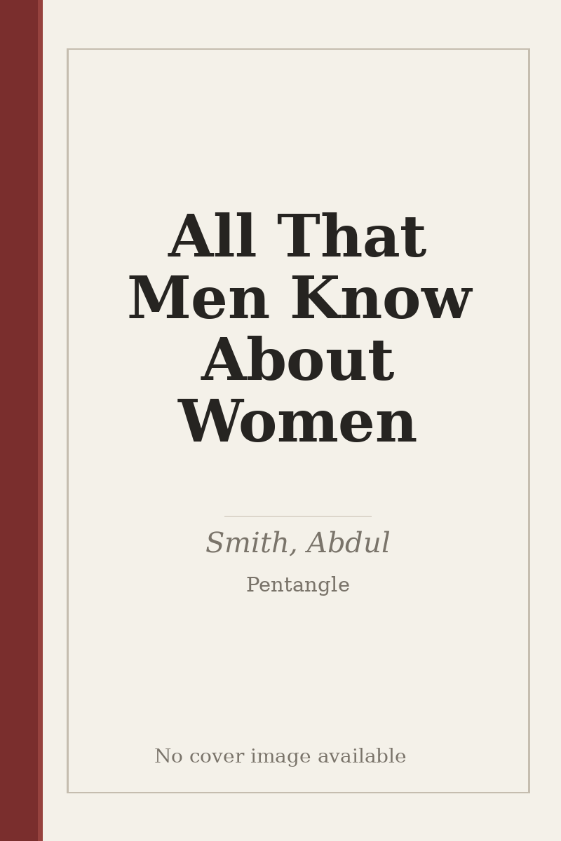 All That Men Know About Women - no cover image available