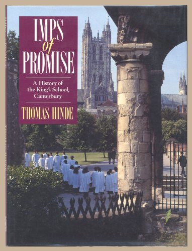 Imps of Promise: History of Kings School, Canterbury