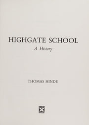 Highgate School: A History