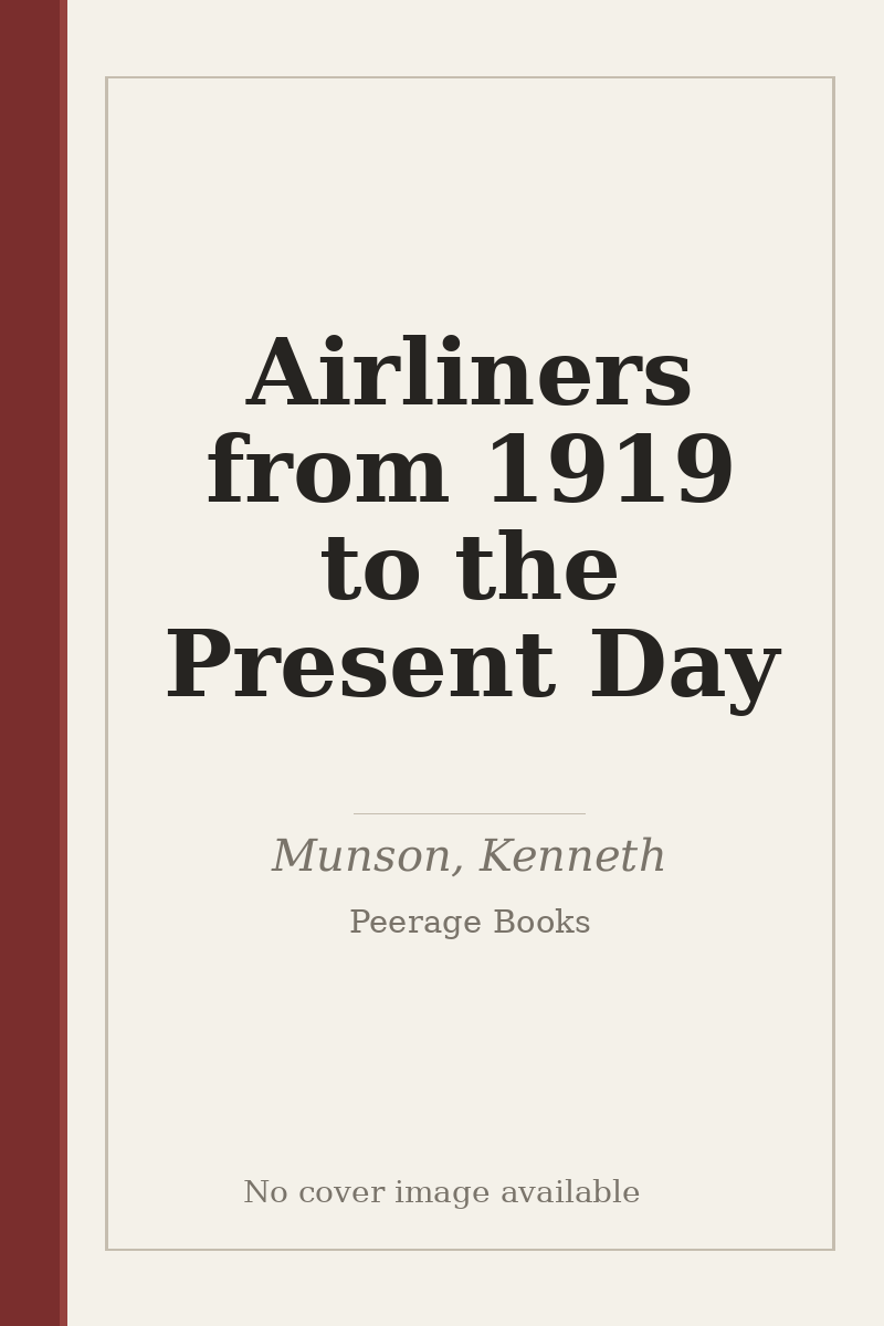 Airliners from 1919 to the Present Day - no cover image available