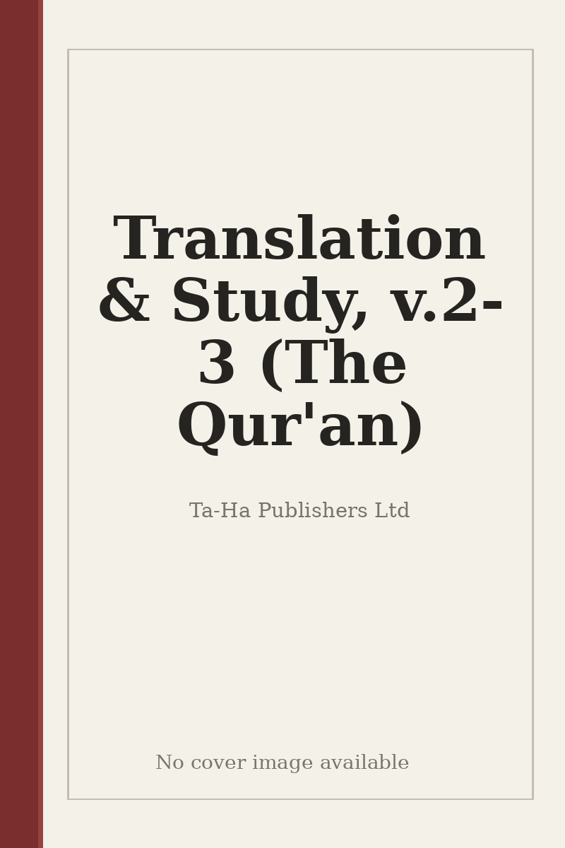 Translation & Study, v.2-3 (The Qur'an) - no cover image available