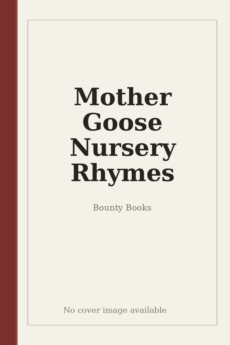 Mother Goose Nursery Rhymes - no cover image available