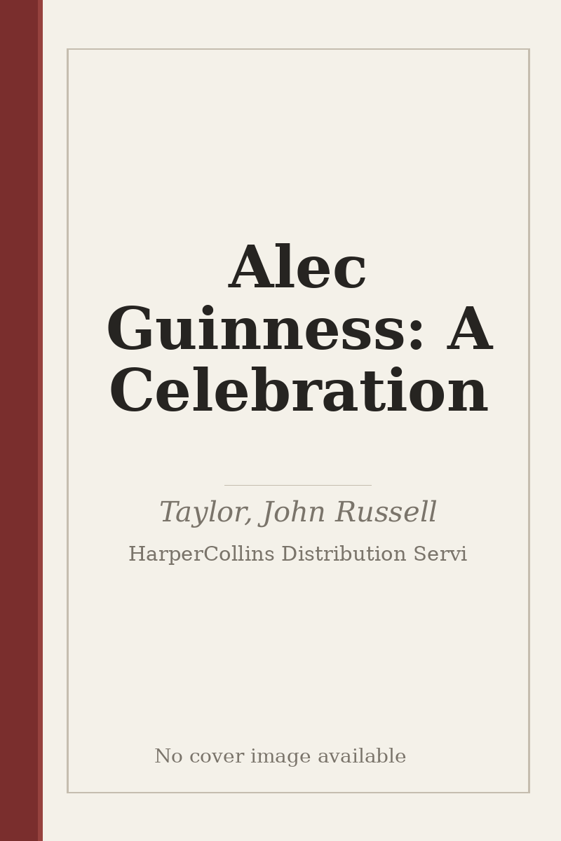 Alec Guinness: A Celebration - no cover image available