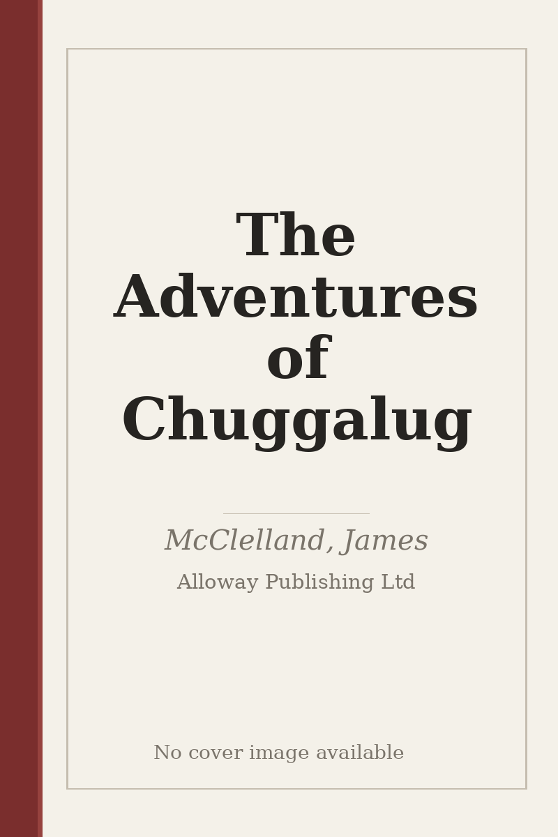 The Adventures of Chuggalug - no cover image available