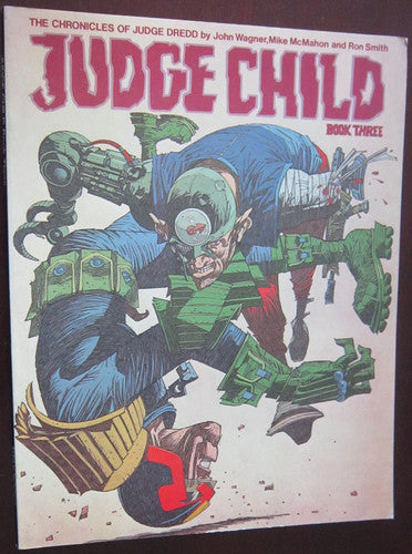 Judge Child: Pt. 3 (Chronicles of Judge Dredd S.)