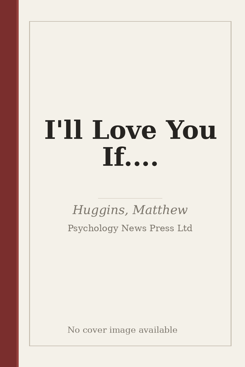 I'll Love You If.... - no cover image available