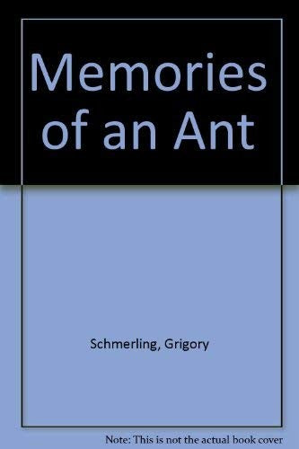 Memories of an Ant