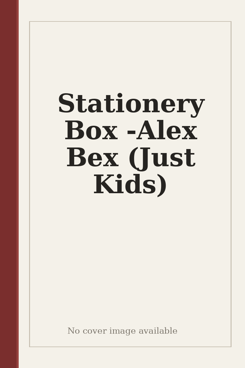 Stationery Box - Alex Bex (Just Kids) - no cover image available