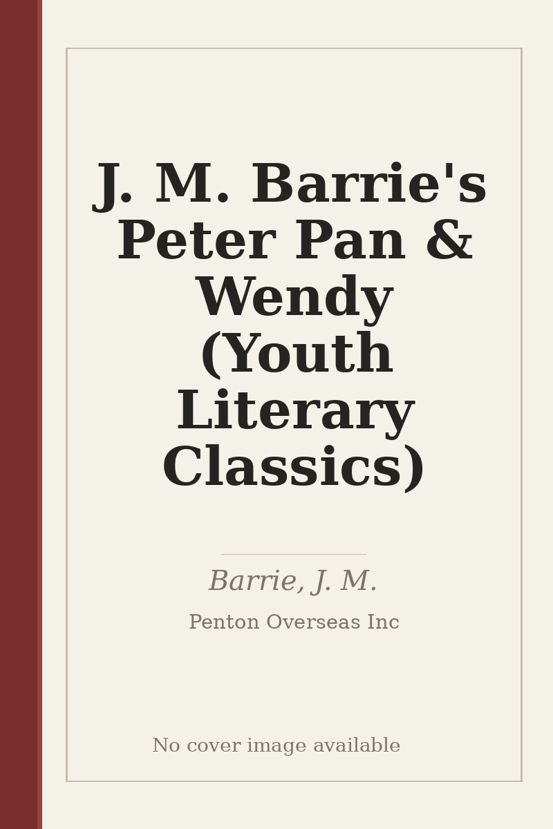 J. M. Barrie's Peter Pan & Wendy (Youth Literary Classics) - no cover image available