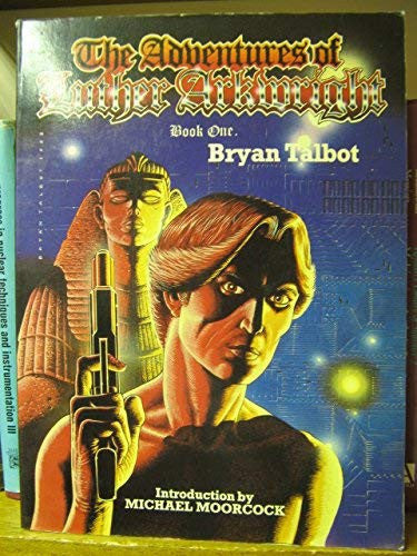 Adventures of Luther Arkwright: Rat Trap Bk. 1
